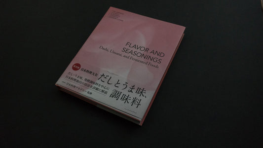 De Japanse Culinaire Academie SMAAK EN KRUIDEN: Dashi, Umami en gefermenteerde voedingsmiddelen (Engels)